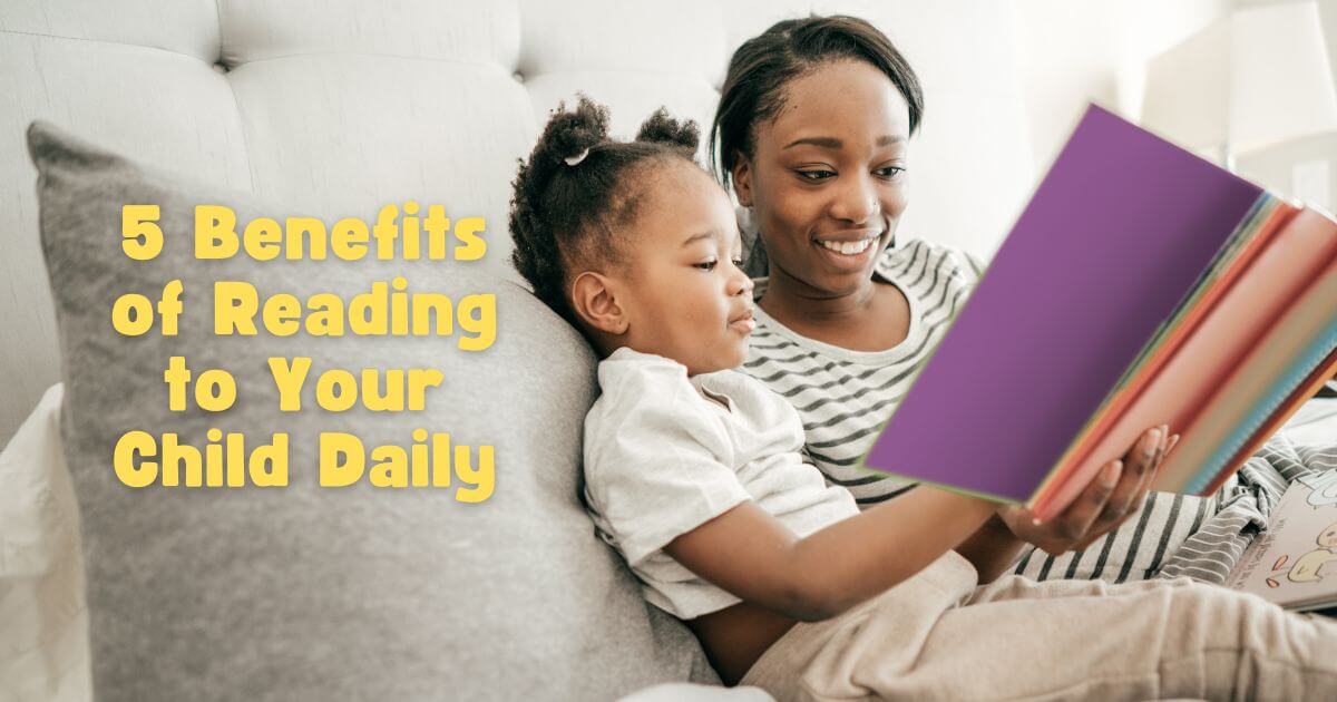 5 Benefits of Reading to Your Child Daily | Lit'l Bobby Musical Childrens Books and Bedtime stories